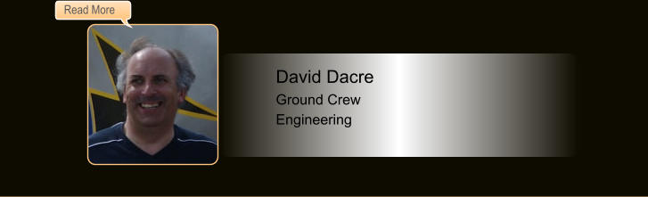 David Dacre, Ground Crew, Engineering