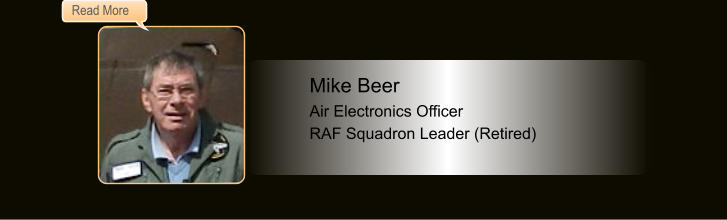 Mike Beer, Air Electronics Officer, RAF Squadron Leader (Retired)